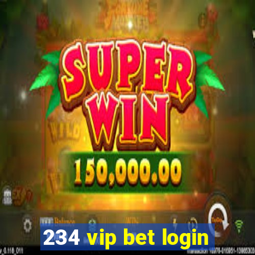 234 vip bet login